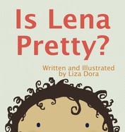 Is Lena Pretty?