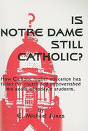 Is Notre Dame Still Catholic?