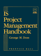 Is Project Managment Handbook - Doss, George M, and McDermott, Susan (Editor), and Clements, Richard Barrett