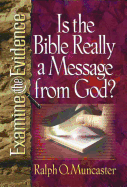 Is the Bible Really a Message from God?