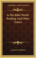 Is the Bible Worth Reading and Other Essays