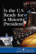 Is the U.S. Ready for a Minority President? - Hiber, Amanda (Editor)