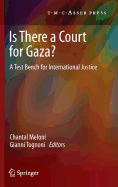 Is There a Court for Gaza?: A Test Bench for International Justice