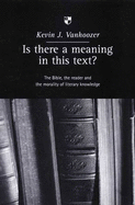 Is There a Meaning in This Text?: Bible, the Reader and the Morality of Literary Knowledge