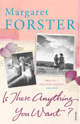 Is There Anything You Want? - Forster, Margaret