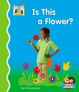 Is This a Flower?