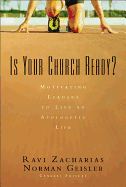 Is Your Church Ready?: Motivating Leaders to Live an Apologetic Life