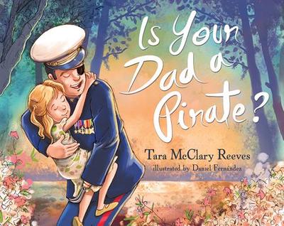 Is Your Dad a Pirate - McClary Reeves, Tara