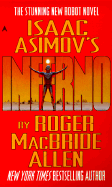 Isaac Asimov's Inferno - Allen, Roger MacBride