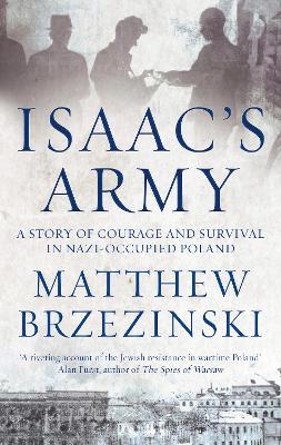 Isaac's Army - Brzezinski, Matthew