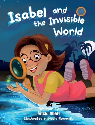 Isabel and the Invisible World - Allen, Rick