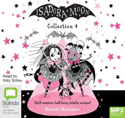 Isadora Moon Collection 4 - Muncaster, Harriet, and Sobey, Katy (Read by)