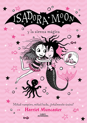 Isadora Moon Y La Sirena Mgica / Isadora Moon Under the Sea - Muncaster, Harriet