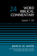 Isaiah 1-33, Volume 24: Revised Edition 24