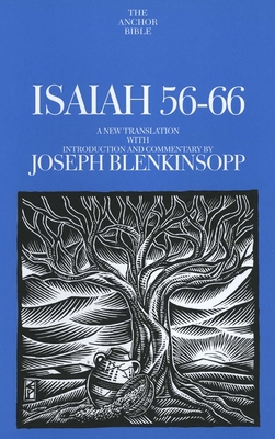 Isaiah 56-66: A New Translation with Introduction and Commentary - Blenkinsopp, Joseph