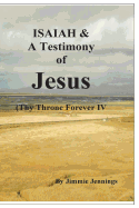 Isaiah & a Testimony of Jesus: Thy Throne Forever IV