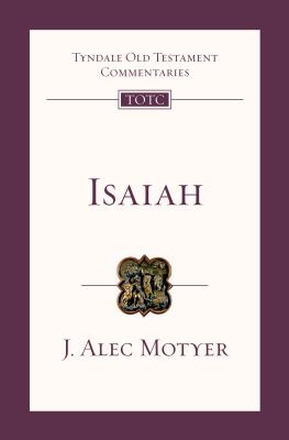 Isaiah - Motyer, J Alec