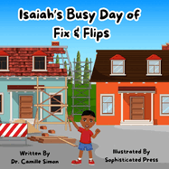Isaiah's Busy Day of Fix & Flips
