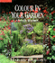Colour in Your Garden: a Practical Sourcebook