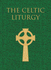 Celtic Liturgy