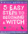 5 Easy Steps to Becoming a Witch
