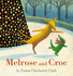 Melrose and Croc-Melrose and Croc (Melrose & Croc)