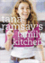 Tana Ramsays Family Kitchen: Simple and Delicious Recipes for Every Family