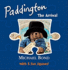 Paddington-the Arrival: Jigsaw Book (Paddington Jigsaw Book)