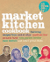 The Market Kitchen Cookbook