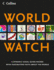 Collins World Watch: a Visual Guide to the Current State of the World (Collins World Watch)