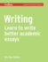 Writing: Learn to Write Better Academic Essays (Collins English for Academic Purposes)