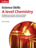A Level Chemistry (Science Skills)