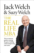 real life mba the no nonsense guide to winning the game building a team and