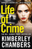 Life of Crime: the Gripping No 1 Sunday Times Bestseller