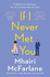 If I Never Met You: Deliciously Romantic and Utterly Hilarious-the Funniest Feel-Good Romcom of 2021!