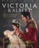 Victoria and Albert-a Royal Love Affair: Official Companion to the Itv Series