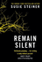 Remain Silent: the Gripping New Literary Thriller From the Sunday Times Bestselling Author (Manon Bradshaw, Book 3)