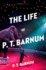 The Life of P.T. Barnum (Collins Classics)