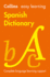 Easy Learning Spanish Dictionary: Trusted Support for Learning (Collins Easy Learning Spanish)