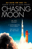 Chasing the Moon: the Story of the Space Race-From Arthur C. Clarke to the Apollo Landings