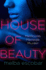 House of Beauty: the Colombian Crime Sensation and Bestseller