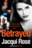 Betrayed: a Gritty and Unputdownable Crime Thriller Novel From the Queen of Urban Crime