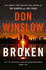 Broken: From the No. 1 International Bestselling and Critically Acclaimed Author of the Cartel Trilogy