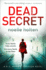 Dead Secret: a Gripping Crime Thriller With Shocking Twists You Won't See Coming: Book 4 (Maggie Jamieson Thriller)