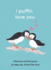 I Puffin Love You: Hilarious Animal Puns to Help You Share the Love. the Perfect Little Gift for This Valentine's Day