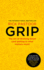 Grip: The Art of Working Smart (and Getting to What Matters Most)