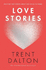 Love Stories: Uplifting True Stories About Love From the Internationally Bestselling Author