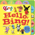 Hello, Bing! (Tabbed Board): Meet Bing and His Friends in This Colourful New Children's Picture Book Based on the Hit Tv Series!