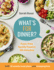 What's for Dinner? : 30-Minute Quick and Easy Family Meals. the Sunday Times Bestseller From the Taming Twins Fuss-Free Family Food Blog