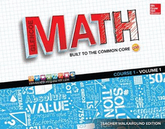 Glencoe Math: Built to the Common Core, Teacher Walkaround Edition, Vol. 1